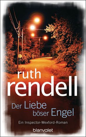 Der Liebe böser Engel von Rendell,  Ruth, Scheck,  Denis