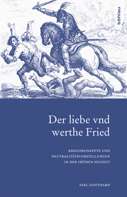 Der liebe vnd werthe Fried von Gotthard,  Axel