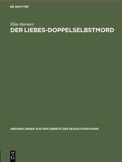 Der Liebes-Doppelselbstmord von Hurwicz,  Elias