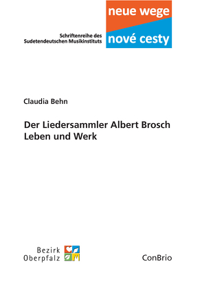 Der Liedersammler Albert Brosch – Leben und Werk von Behn,  Claudia
