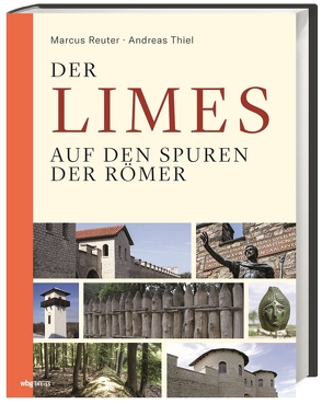Der Limes von Reuter,  Marcus, Thiel,  Andreas