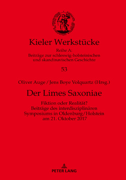 Der Limes Saxoniae von Auge,  Oliver, Volquartz,  Jens Boye