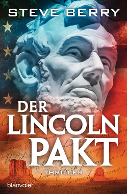 Der Lincoln-Pakt von Berry,  Steve, Ostrop,  Barbara