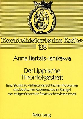Der Lippische Thronfolgestreit von Bartels-Ishikawa,  Anna