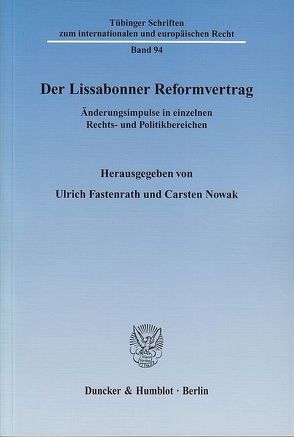Der Lissabonner Reformvertrag. von Fastenrath,  Ulrich, Nowak,  Carsten