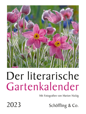 Der literarische Gartenkalender 2023 von Bachstein,  Julia, Nickig,  Marion