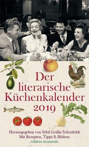 Der literarische Küchenkalender 2019 von Schönfeldt,  Sybil Gräfin