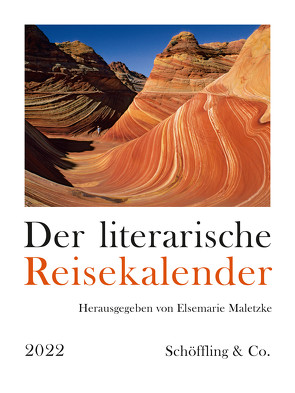 Der literarische Reisekalender 2022 von Maletzke,  Elsemarie