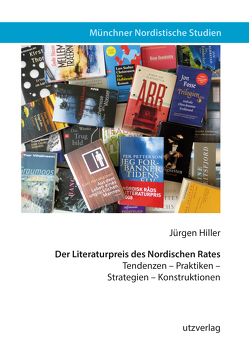 Der Literaturpreis des Nordischen Rates von Hiller,  Jürgen