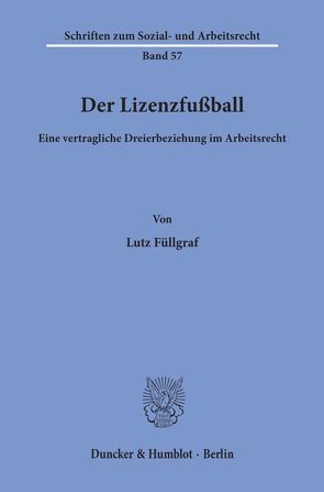 Der Lizenzfußball. von Füllgraf,  Lutz