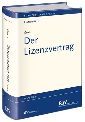 Der Lizenzvertrag von Groß,  Michael