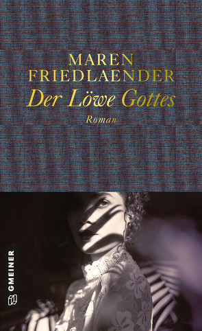 Der Löwe Gottes von Friedlaender,  Maren