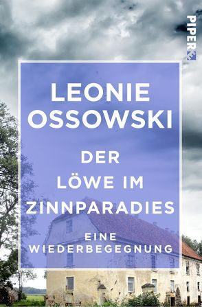 Der Löwe im Zinnparadies von Ossowski,  Leonie