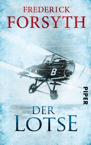 Der Lotse von Forsyth,  Frederick, Foss,  Chris, Soellner,  Hedda, Soellner,  Rolf