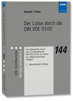Der Lotse durch die DIN VDE 0100 von Pelta,  Reinhard, Rudnik,  Siegfried