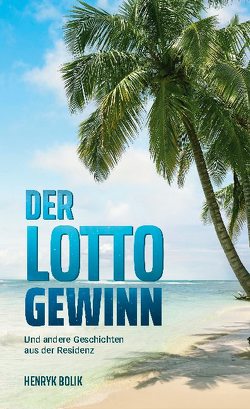 Der Lottogewinn von Bolik,  Henryk