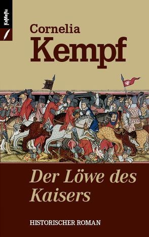Der Löwe des Kaisers von Kempf,  Cornelia