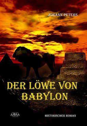 Der Löwe von Babylon von Peters,  Johann