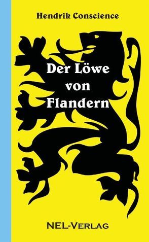 Der Löwe von Flandern von Conscience,  Hendrik