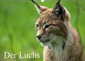 Der Luchs / Geburtstagskalender (Wandkalender 2018 DIN A3 quer) von Klatt,  Arno