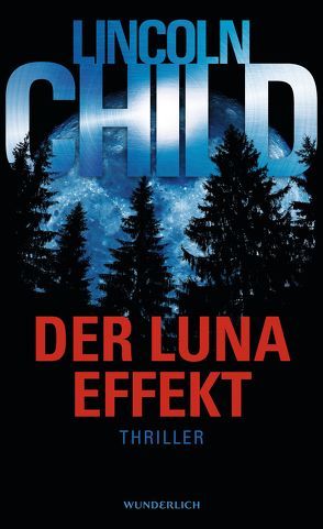 Der Luna-Effekt von Child,  Lincoln, Merz,  Axel