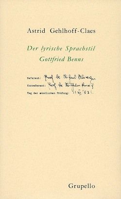 Der lyrische Sprachstil Gottfried Benns von Gehlhoff-Claes,  Astrid