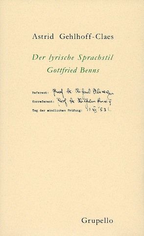 Der lyrische Sprachstil Gottfried Benns von Gehlhoff-Claes,  Astrid