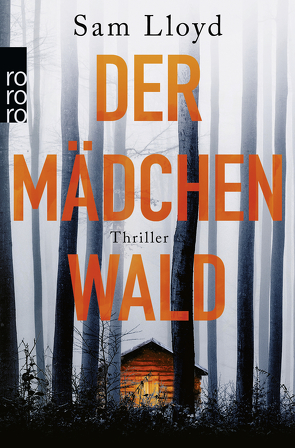 Der Mädchenwald von Lloyd,  Sam, Naumann,  Katharina