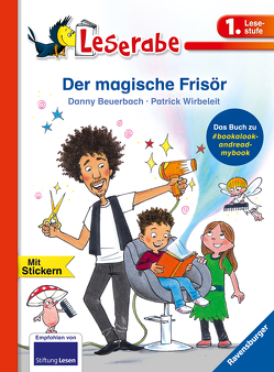 Der magische Frisör – Leserabe 1. Klasse – Erstlesebuch für Kinder ab 6 Jahren von Beuerbach,  Danny, Wirbeleit,  Patrick