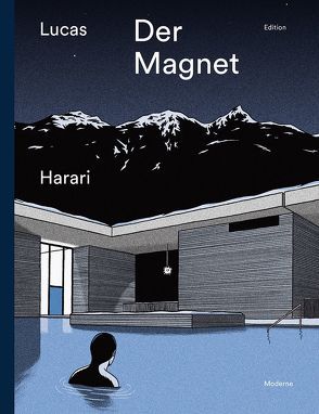 Der Magnet von Harari,  Lucas, Schuler,  Christoph