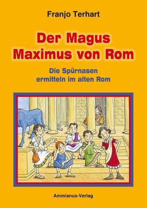 Der Magus Maximus von Rom von Terhart,  Franjo