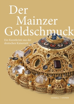 Der Mainzer Goldschmuck von Jülich,  Theo, Lambacher,  Lothar, Siebert,  Kristine