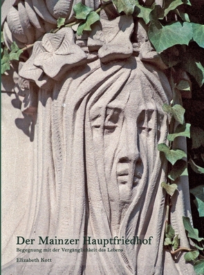 Der Mainzer Hauptfriedhof von Kott,  Elizabeth