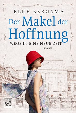 Der Makel der Hoffnung von Bergsma,  Elke