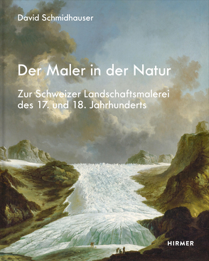 Der Maler in der Natur von Schmidhauser,  David