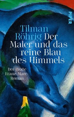 Der Maler und das reine Blau des Himmels von Röhrig,  Tilman