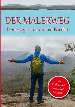 Der Malerweg von Warnecke,  Eckart