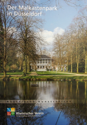 Der Malkstenpark in Düsseldorf von Lang,  Gundula, Rheinischer Verein f. Denkmalpflege u. Landschaftsschutz, Schroyen,  Sabine