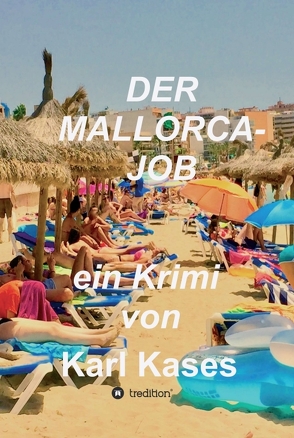 Der Mallorca-Job von Kases,  Karl