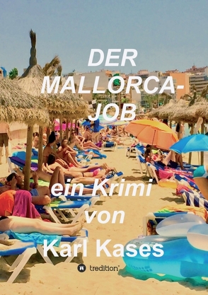 Der Mallorca-Job von Kases,  Karl