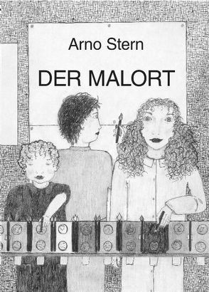 Der Malort von Stern,  Arno, Stern,  Eléonore