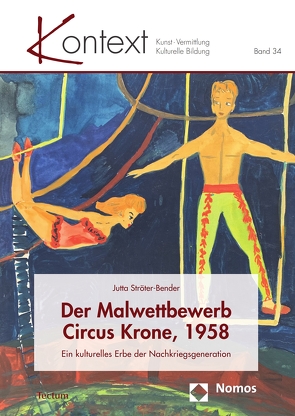 Der Malwettbewerb Circus Krone, 1958 von Ströter-Bender,  Jutta