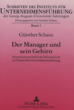 Der Manager und sein Gehirn von Schanz,  Günther