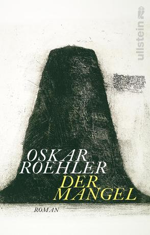 Der Mangel von Roehler,  Oskar