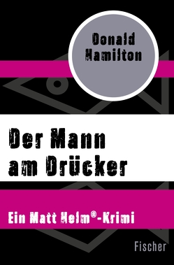 Der Mann am Drücker von Hamilton,  Donald, Schmitz,  Rolf