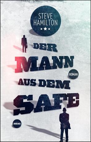 Der Mann aus dem Safe von Diemerling,  Karin, Hamilton,  Steve