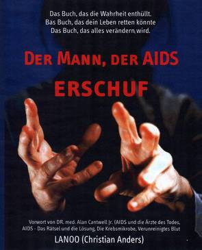 Der Mann der Aids erschuf von Anders,  Christian, Straube,  Elke
