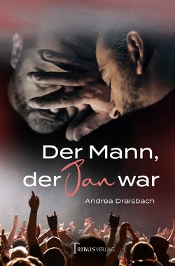 Der Mann, der Jan war von Draisbach,  Andrea, Verlag,  Tribus