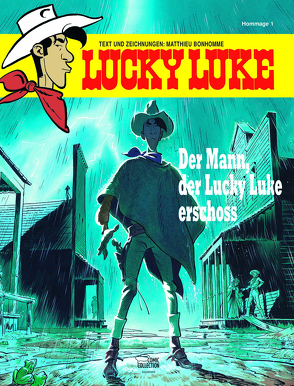 Der Mann, der Lucky Luke erschoss von Bonhomme,  Matthieu, Jöken,  Klaus