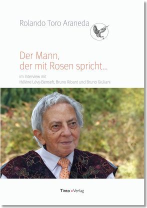 Der Mann, der mit Rosen spricht… von Toro,  Rolando